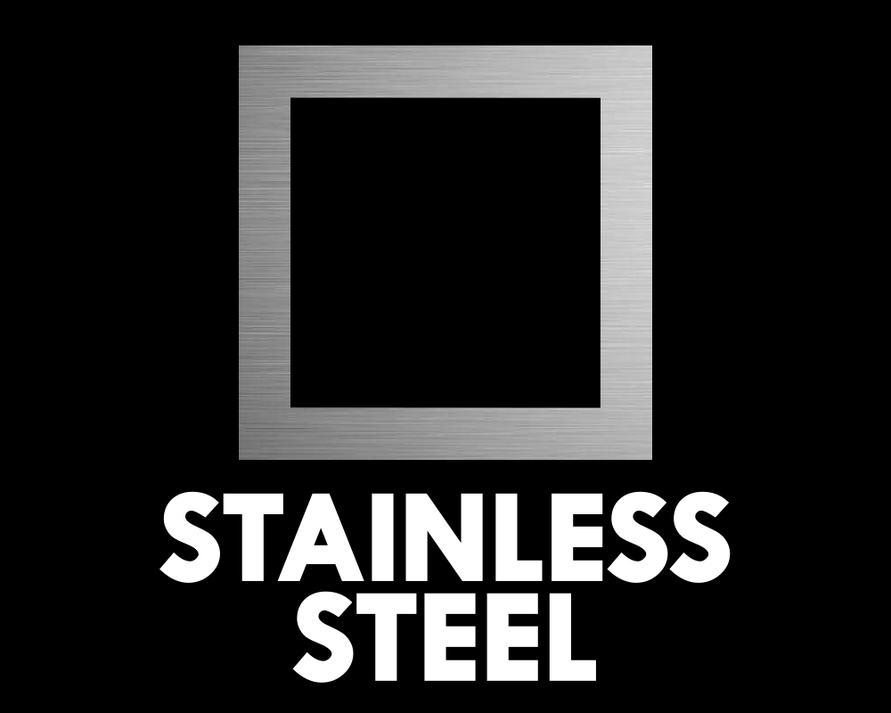 Stainless Steel Stainless Steel